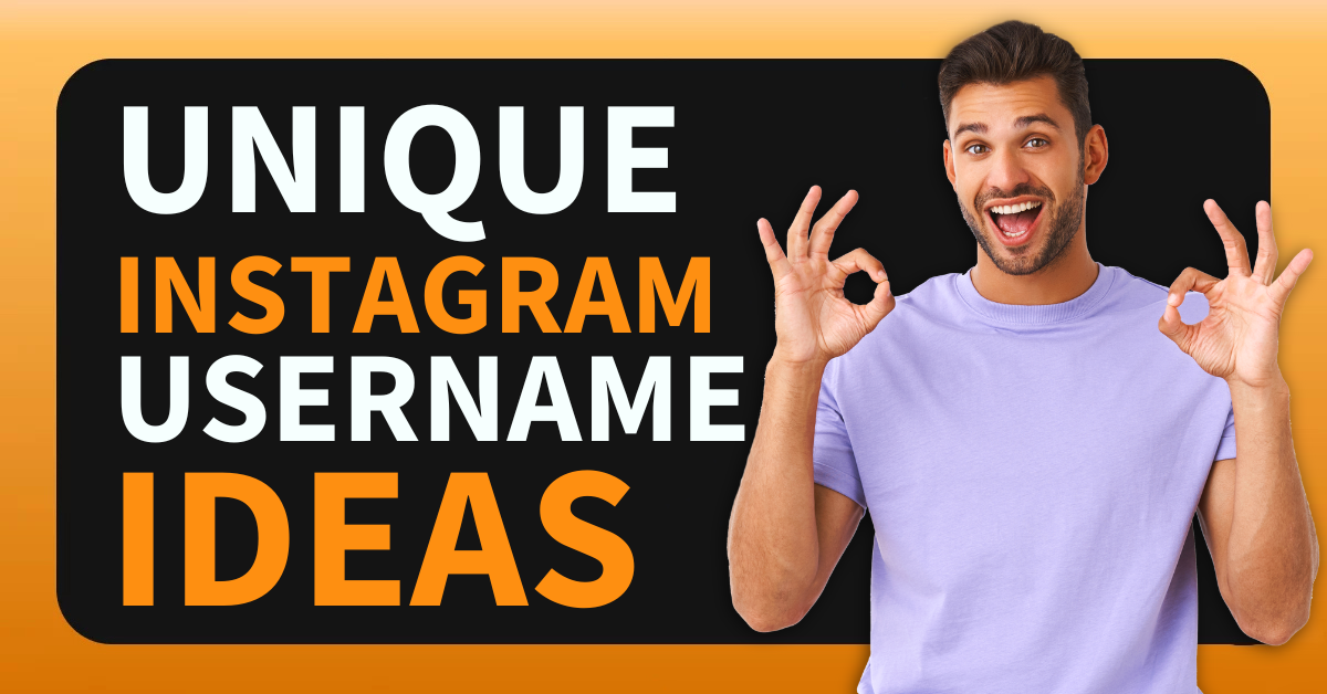 Unique Instagram Username Ideas