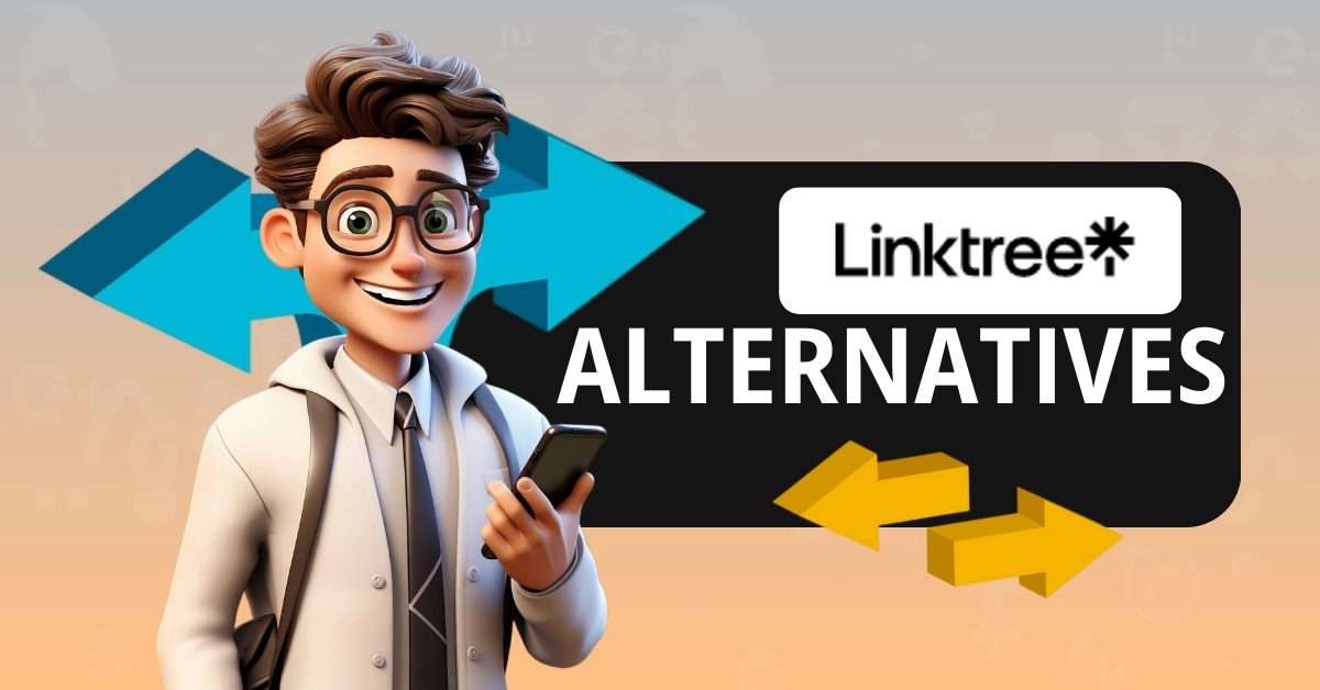 Best Linktree Alternatives