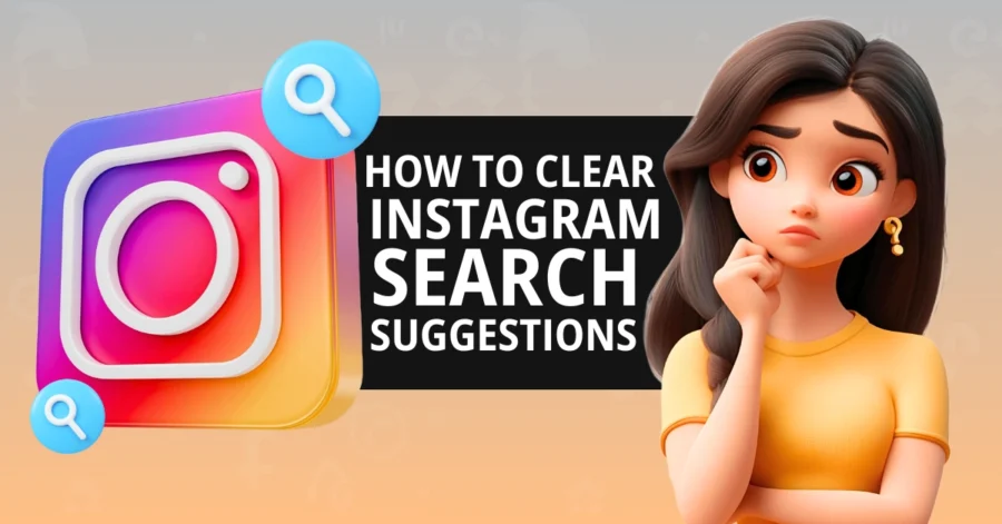 Clear Instagram Search Suggestions