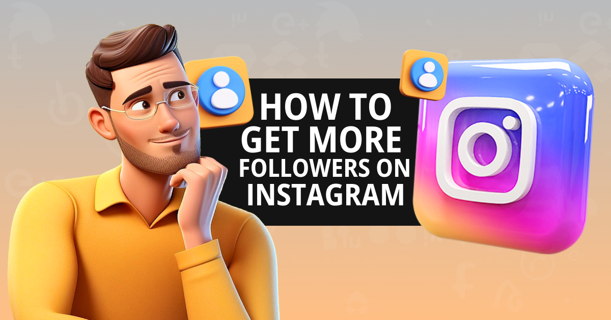 Get More Followers On Instagram