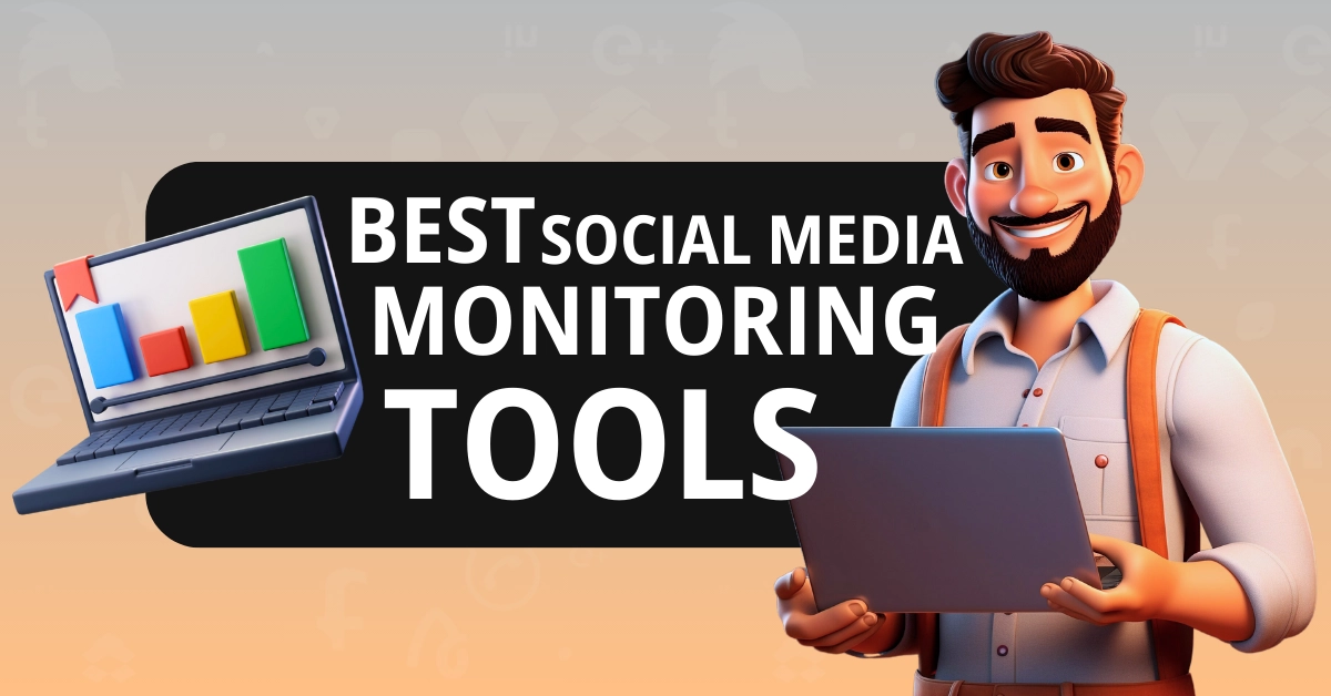 Best Social Media Monitoring Tools