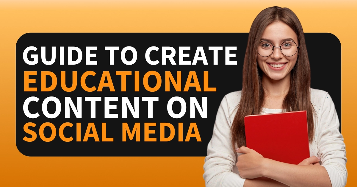 Create Educational Content on Social Media