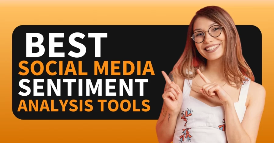 Social Media Sentiment Analysis Tools