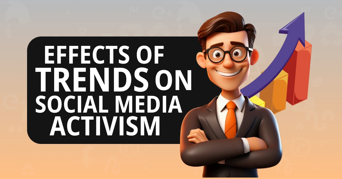 Effects of Trends on Social Media Activism