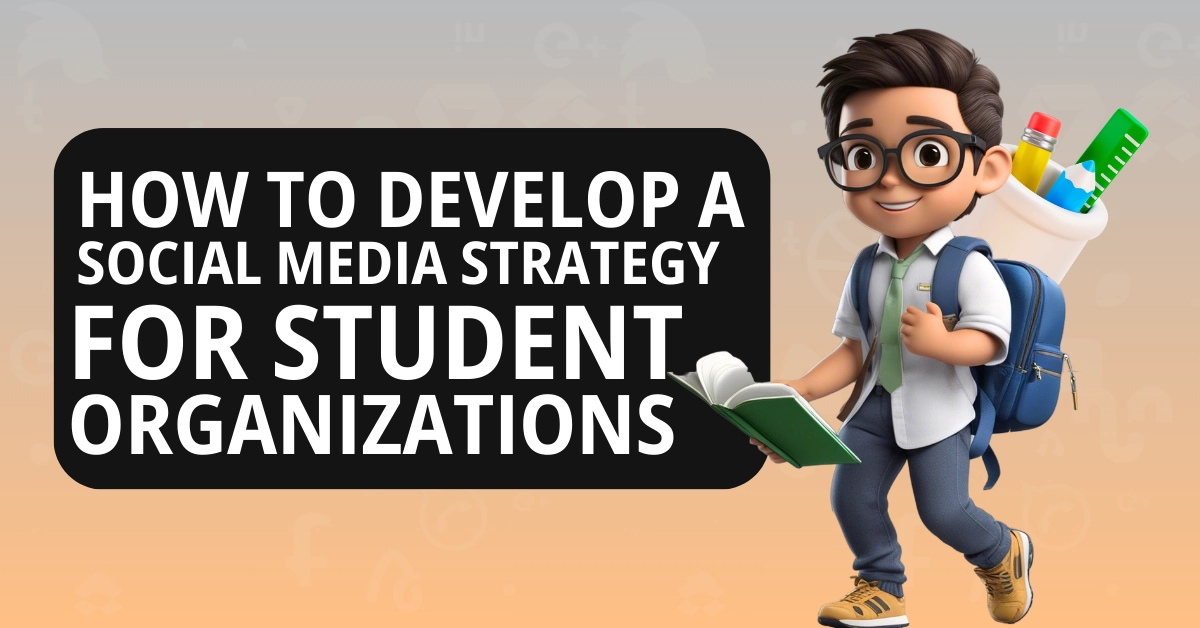 How to Develop Social Media Strategy for Student