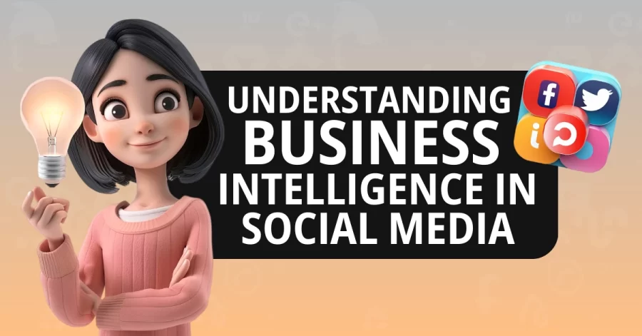 Business Intelligence Role in Social Media