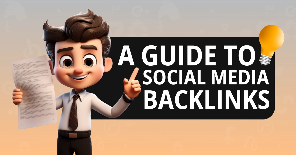 Social Media Backlinks Guide