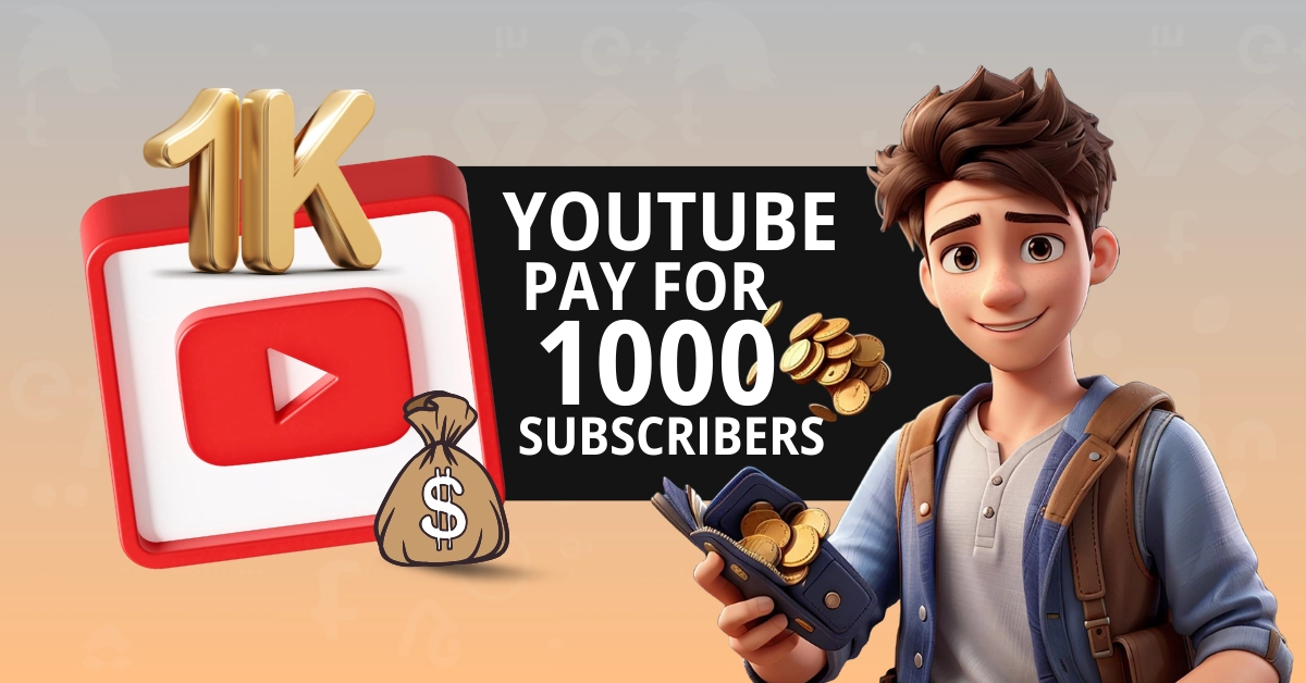 YouTube Pay for 1.000 Subscribers